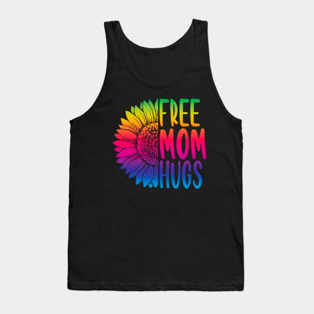 free mom hugs Gift Pride LGBT sunflower Tank Top by Zunteelove